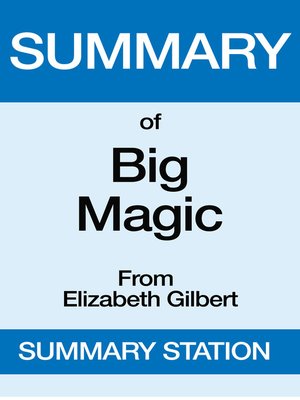 cover image of Big Magic / Summary